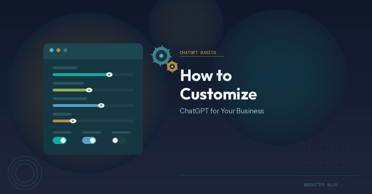 How to Customize ChatGPT
